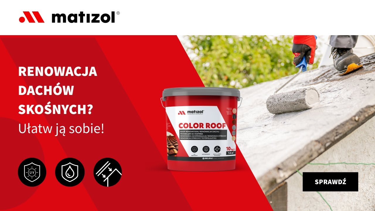 MATIZOL COLOR ROOF - Renowacyjna powłoka do dachów. Nadaj dachowi nowy wygląd. INSTRUKCJA APLIKACJI